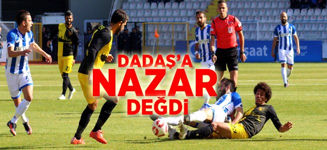 Dadaş'a Nazar Değdi