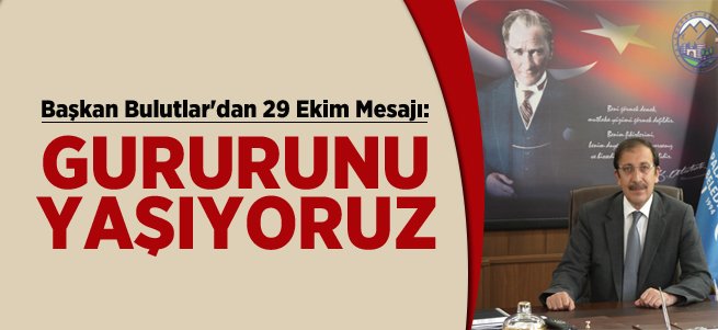 Başkan Bulutlar'dan 29 Ekim Mesajı