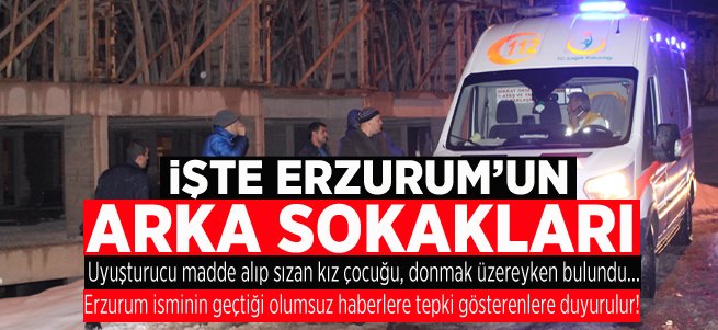 İşte Erzurum'un arka sokakları