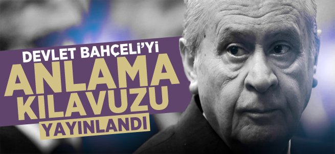 Başkanlık konusunda Devlet Bahçeli'yi anlama kılavuzu