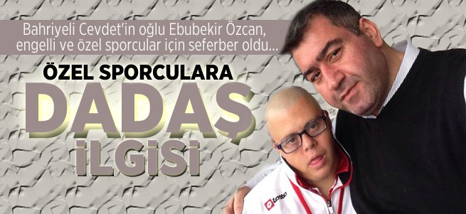 Özel Sporculara Dadaş İlgisi