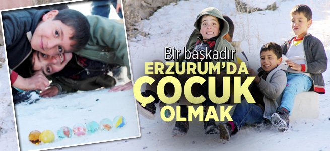 Erzurum’da çocukların kızak ve misket keyfi