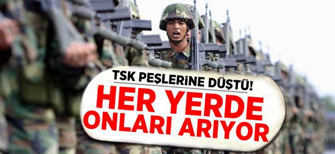 TSK asker kaçağı çalıştıran işyerlerini arıyor