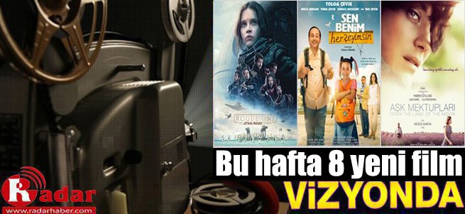 İşte Bu Hafta Vizyona Giren Filmler