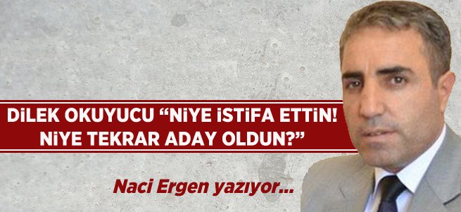 Dilek Okuyucu"Niye İstifa Ettin!Niye Tekrar Aday Oldun?"