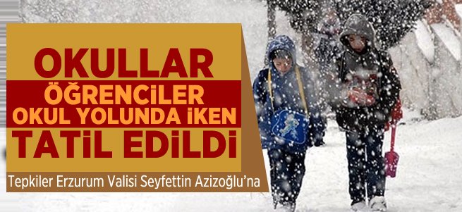 Erzurum'da eğitime ara verildi