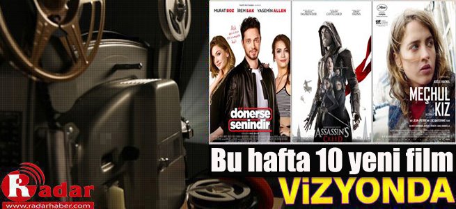 İşte Bu Hafta Vizyona Giren Filmler