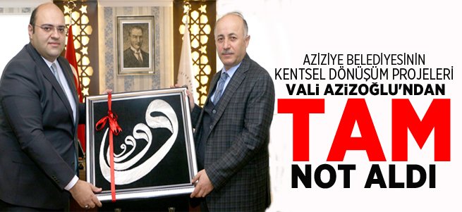 Vali Azizoğlu'ndan tam not aldı