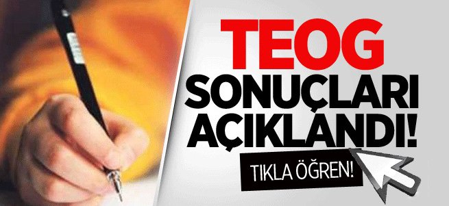 TEOG sınav sonuçları açıklandı