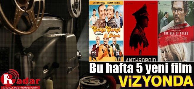 İşte bu hafta vizyona giren filmler