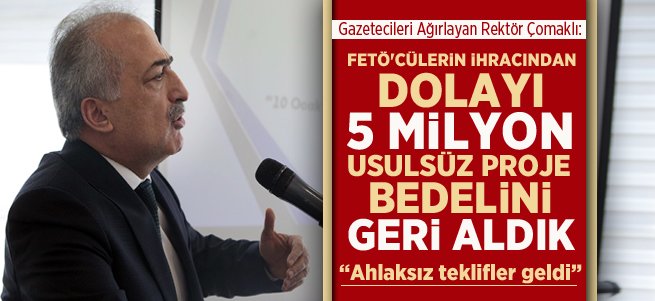 Rektör Çomaklı'dan önemli açıklamalar