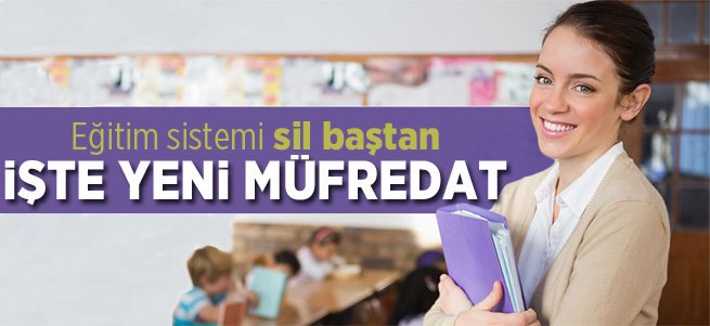 Milli Eğitim Bakanı Yılmaz yeni müfredatı açıkladı