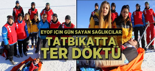 Sağlıkçılar EYOF öncesi tatbikat yaptı