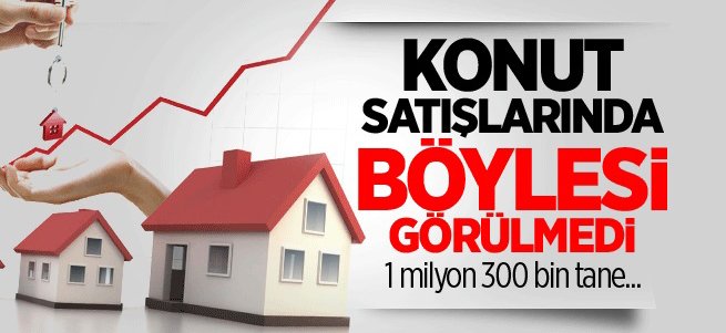 Konut satışlarında rekor kırıldı!