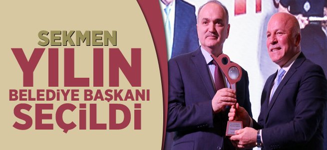 Sekmen “Yılın Belediye Başkanı” seçildi