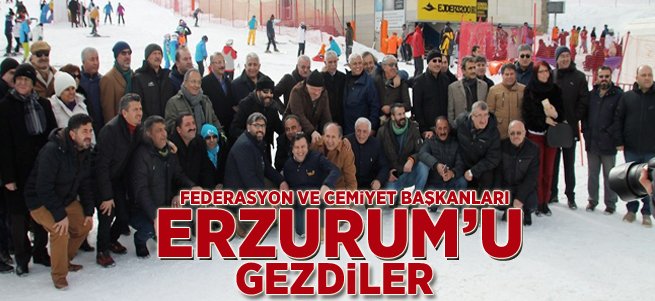 Gazeteciler Erzurum'da misafir edildi