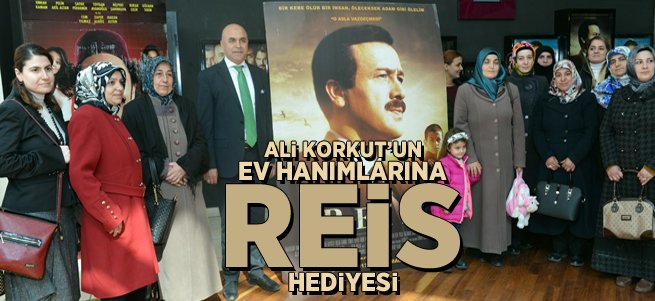 Ali Korkut'tan ev hanımlarına "REİS" sürprizi