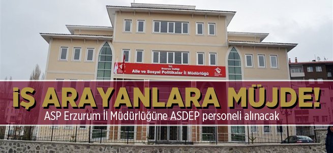 ASP İl Müdürlüğü Personel Alacak