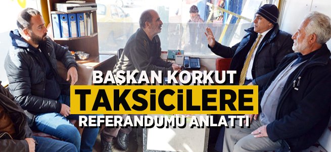 Başkan Korkut taksicilerle bir araya geldi