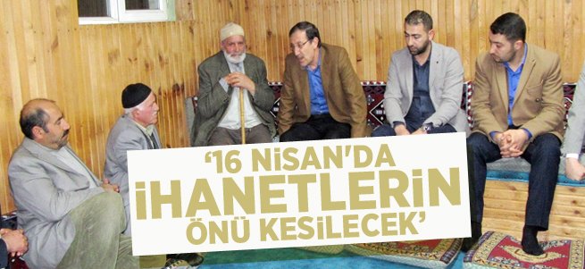 Bulutlar: 16 Nisan’da ihanetlerin önü kesilecek