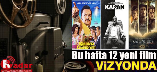 İşte Bu Hafta Vizyona Giren Filmler