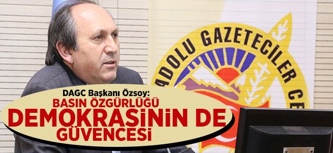 'Basın özgürlüğü demokrasinin de güvencesi'