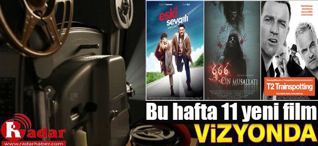 İşte Bu Hafta Vizyona Giren Filmler