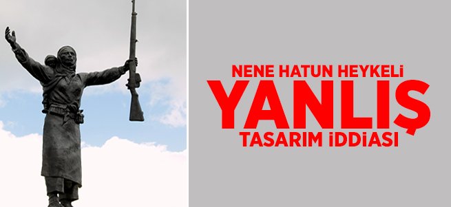 Nene Hatun’un heykeli tartışmaya neden oldu