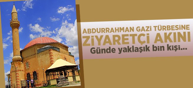 Abdurrahman Gazi Türbesi'ne ziyaretçi akını