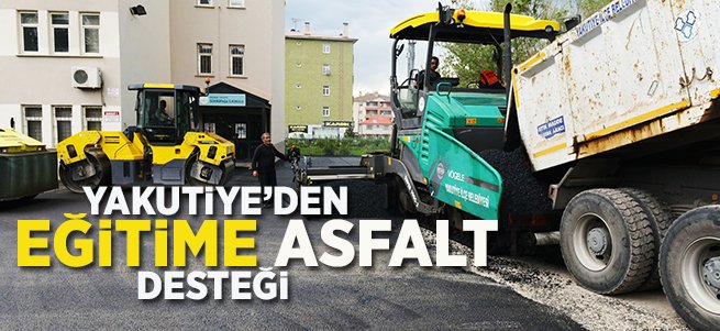 Yakutiye'den eğitime asfalt desteği