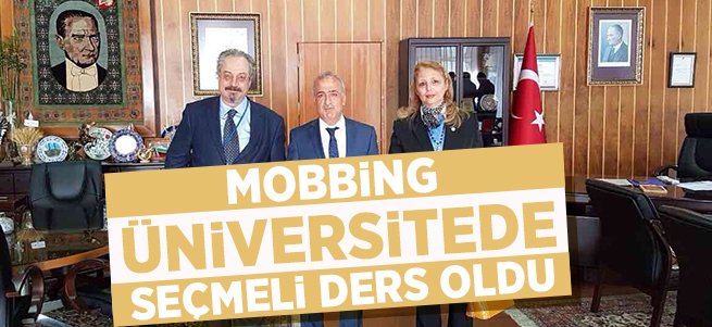 Mobbing Üniversite'de Seçmeli Ders Oldu