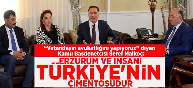 Kamu Başdenetçisi Şeref Malkoç Erzurum'da