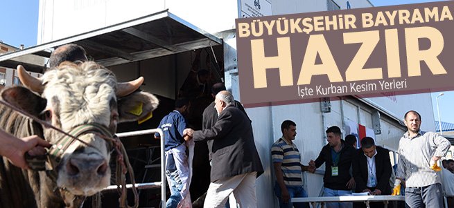 Büyükşehir Kurban Bayramı’na hazır