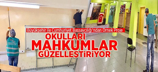 Erzurum'da Okulları Mahkumlar Güzelleştiriyor