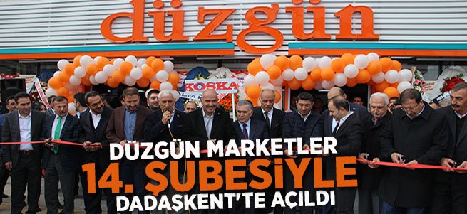 Düzgün Marketler Dadaşkent’te Açıldı