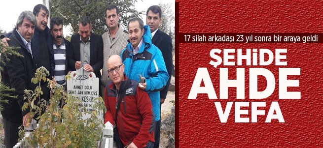 17 silah arkadaşı 23 yıl sonra bir araya geldi