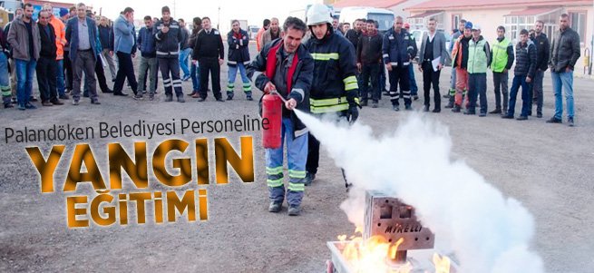 Palandöken belediyesi personeline  yangın eğitimi