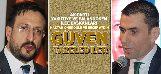 Recep Aydın Ve Haktan Ömeroğlu Güven Tazeledi