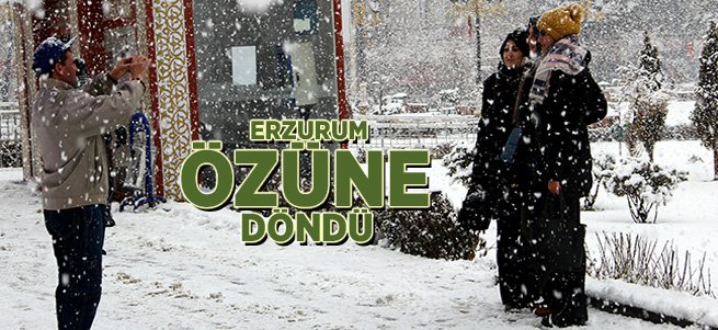 Erzurum 2018’e kar yağışı altında girdi 