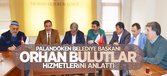 Başkan Bulutlar, hizmetlerini anlattı... 