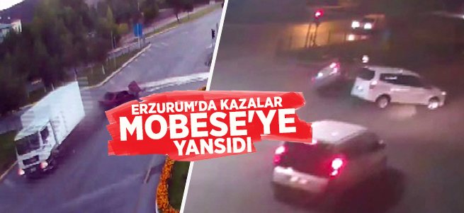 Erzurum’da trafik kazaları MOBESE’ye yansıdı 
