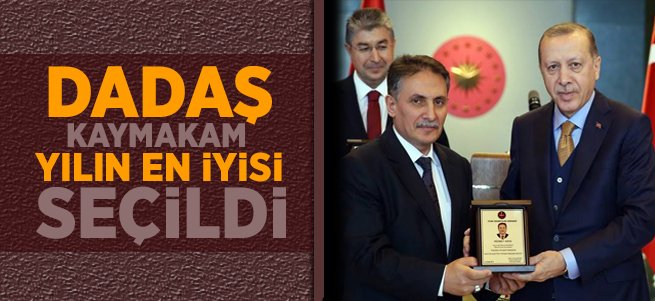 Dadaş Kaymakam Yılın En İyisi Seçildi