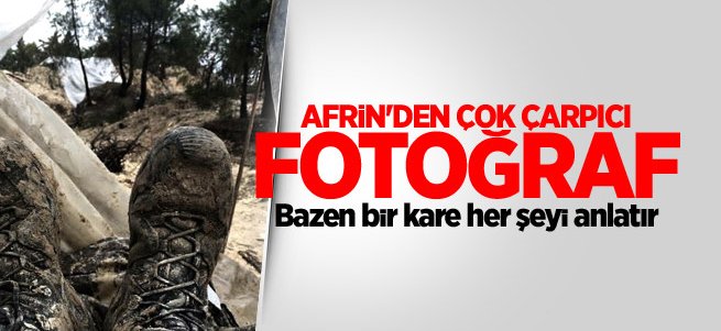 Afrin'den çok çarpıcı fotoğraf