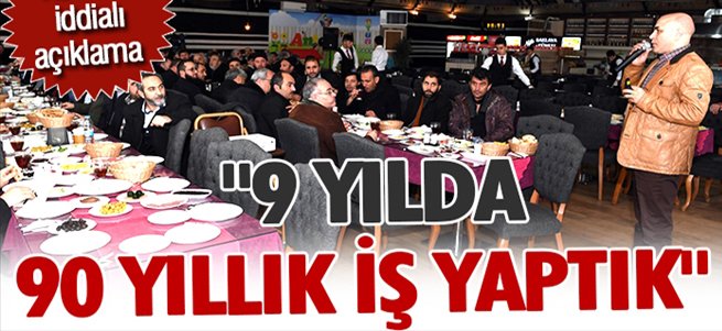 Başkan Korkut: 9 yılda 90 yıllık iş yaptık