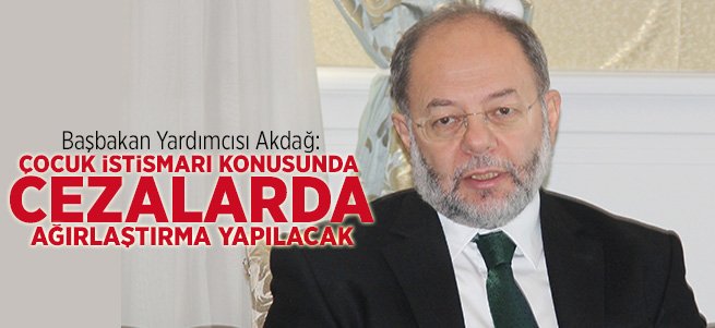 Akdağ'dan çocuk istismarı açıklaması