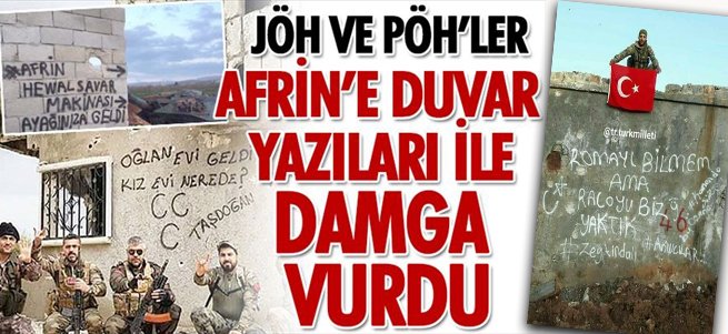 JÖH ve PÖH'ler Afrin'e duvar yazıları ile damga vurdu