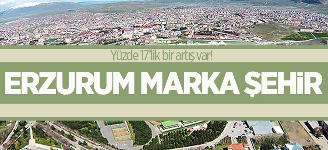Erzurum'da markada yüzde 17.6´lık artış
