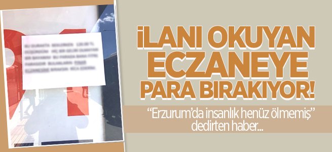 İlanı okuyan Eczaneye para bırakıyor!