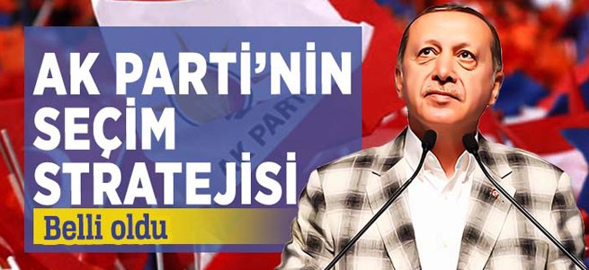 AK Parti’nin seçim stratejisi belli oldu!