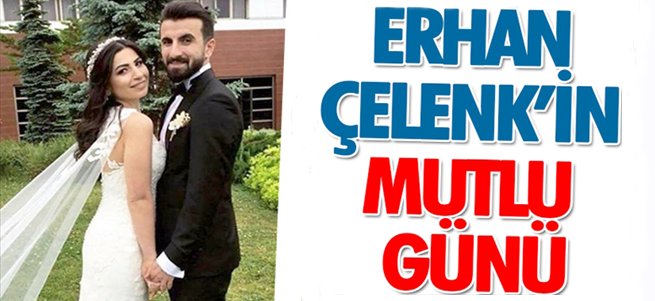 Erhan Çelenk evlendi